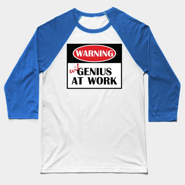 Evil Genius At Work Baseball T-Shirt by ArsenicAndAttitude